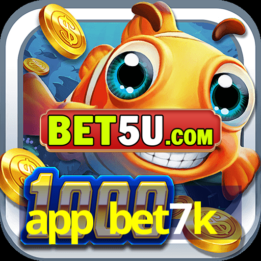 app bet7k